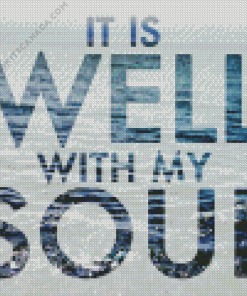 It Is well With My Soul Quote Diamond Painting