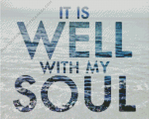 It Is well With My Soul Quote Diamond Painting