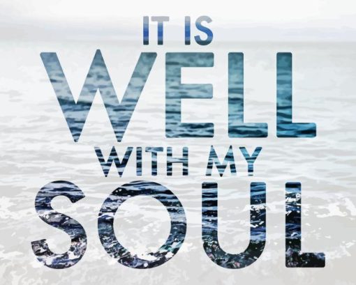 It Is well With My Soul Quote Diamond Painting