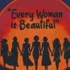 Every Women Is Beautiful Quote Diamond Painting