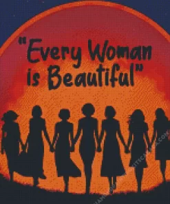 Every Women Is Beautiful Quote Diamond Painting